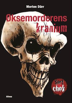 Cover for Morten Dürr · Sort chok, Øksemorderens kranium, e-bog (E-Book) (2011)