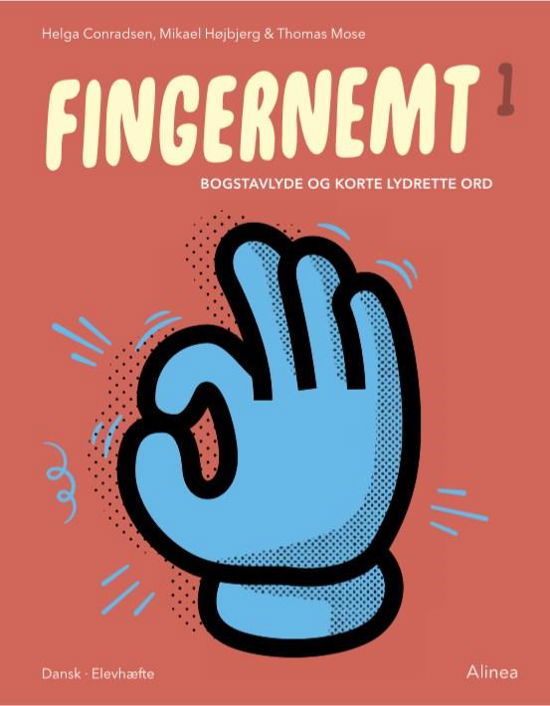 Cover for Mikael Højbjerg; Thomas Mose; Helga Conradsen · Fingernemt: Fingernemt 1, Bogstavlyde og korte lydrette ord (Hæftet bog) [2. udgave] (2023)