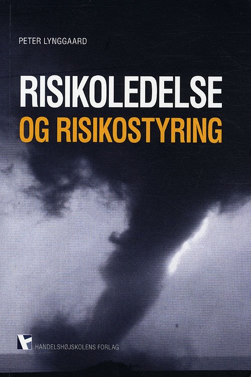 Cover for Peter Lynggaard · Risikoledelse og risikostyring (Sewn Spine Book) [16e édition] (2011)