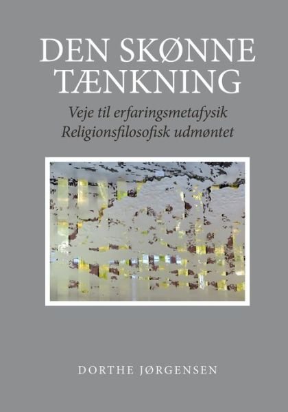 Cover for Dorthe Jørgensen · Den skønne tænkning (Book) (2001)