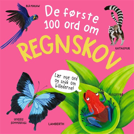 Fran Bromage · De første 100 ord om: De første 100 ord om regnskov (Bound Book) [1er édition] (2024)