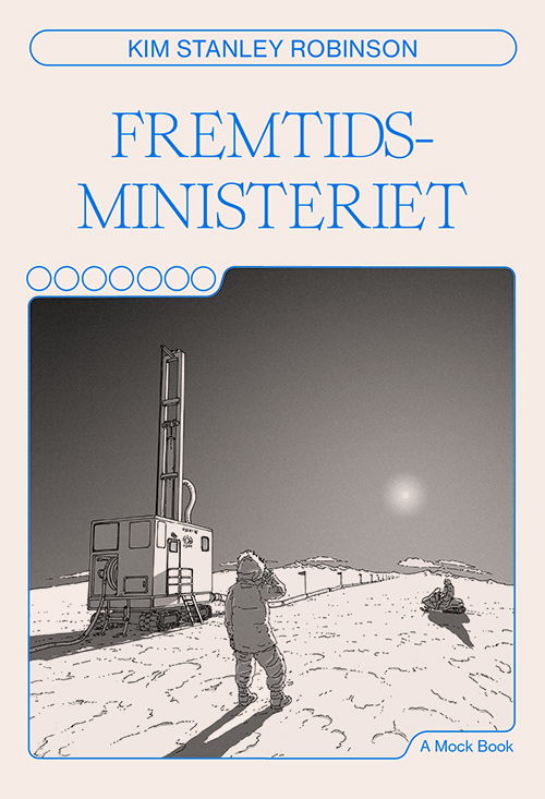 Kim Stanley Robinson · Fremtidsministeriet (Sewn Spine Book) [1e uitgave] (2024)