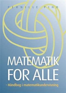 Cover for Pernille Pind · Matematik for alle (Sewn Spine Book) [1º edição] (2009)