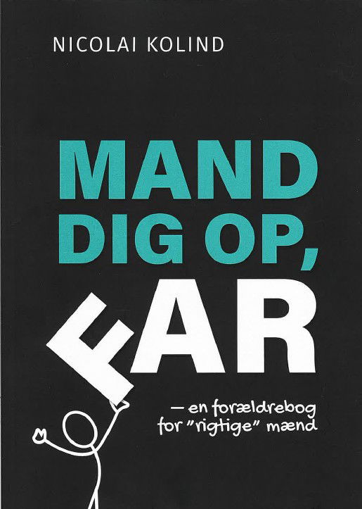 Cover for Nicolai Kolind · Mand dig op, Far (Paperback Book) [1st edition] (2025)