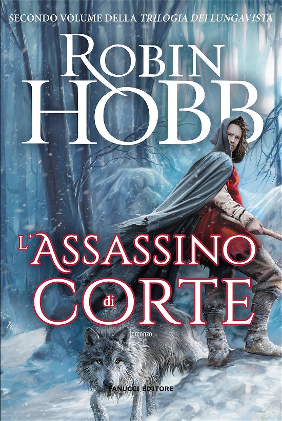 Cover for Robin Hobb · L' Assassino Di Corte. Trilogia Dei Lungavista #02 (Bok)
