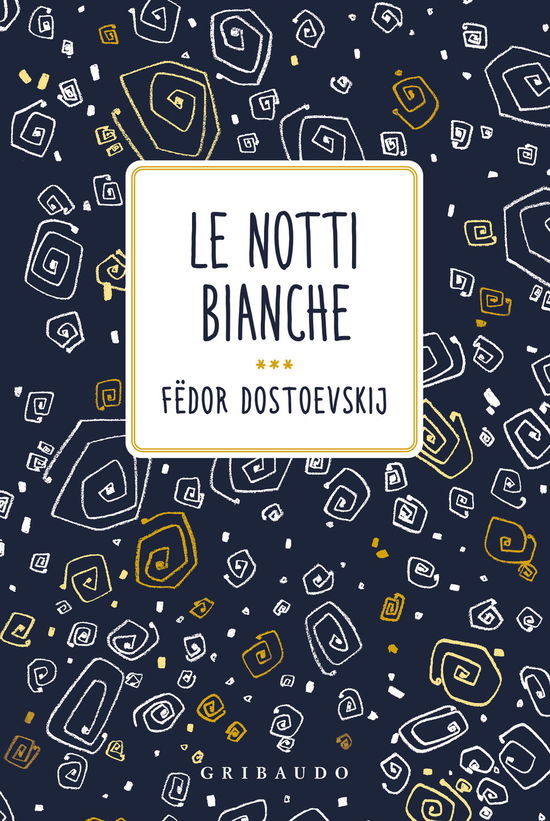 Cover for Fëdor Dostoevskij · Le Notti Bianche (Book)