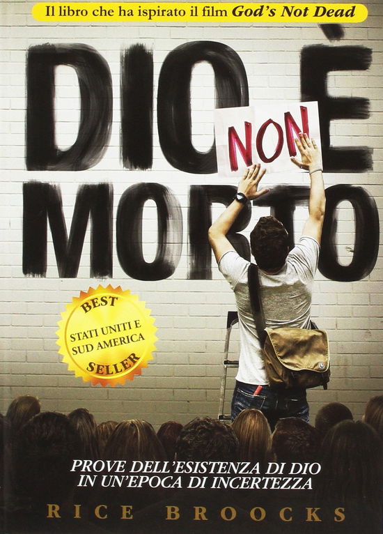 Cover for Rice Broocks · Dio Non E' Morto. Prove Dell'Esistenza Di Dio In Un'Epoca Di Incertezza (Book)