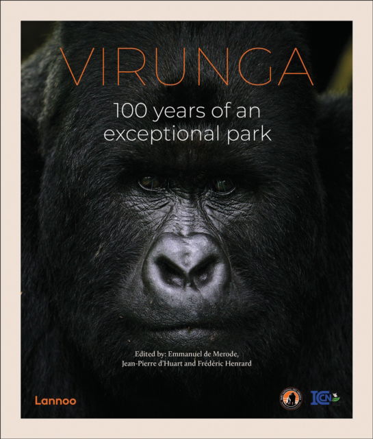 Cover for Virunga: 100 Years of an Exceptional Park (Hardcover Book) (2025)