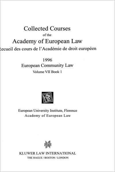 Cover for Academy Of European Law · Collected Courses of the Academy of European Law 1996 vol. VII - 1 (Inbunden Bok) (1999)