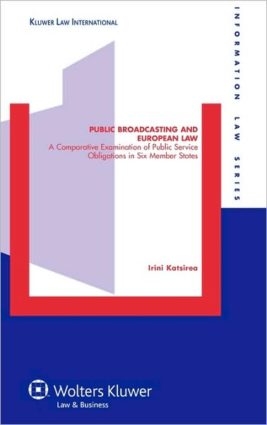 Cover for Irini Katsirea · Public Broadcasting and European Law: A Comparative Examination of Public Service Obligations in Six Member States (Hardcover Book) (2008)