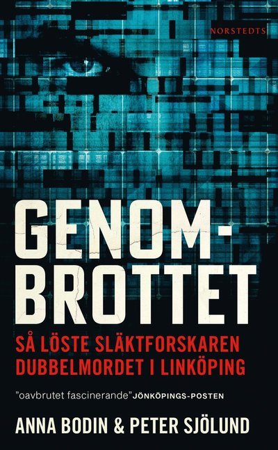 Cover for Anna Bodin · Genombrottet : så löste släktforskaren dubbelmordet i Linköping (Paperback Book) (2022)