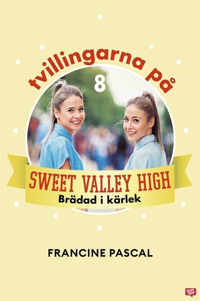 Cover for Francine Pascal · Tvillingarna på Sweet Valley High: Brädad i kärlek (ePUB) (2020)