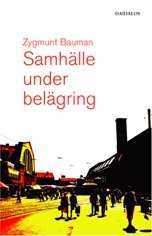 Cover for Zygmunt Bauman · Samhälle under belägring (Bok) (2004)