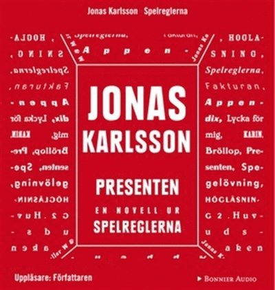 Cover for Jonas Karlsson · Presenten: En novell ur Spelreglerna (Audiobook (MP3)) (2011)