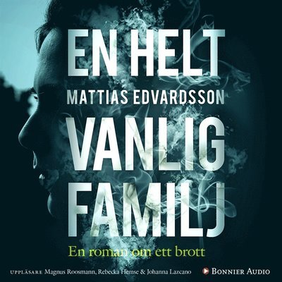 Cover for Mattias Edvardsson · Lundasviten: En helt vanlig familj (Audiobook (MP3)) (2018)