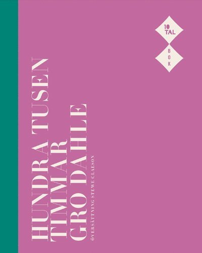 Cover for Gro Dahle · Hundra tusen timmar (Bok) (2014)