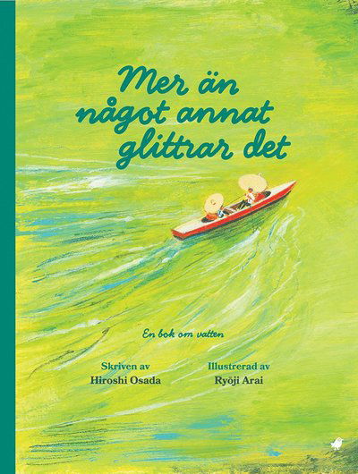 Mer än något annat glittrar det - Hiroshi Osada - Książki - Bokförlaget Tranan - 9789189751002 - 31 stycznia 2023