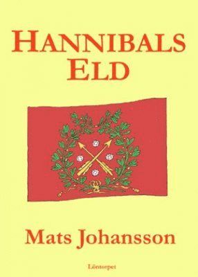 Cover for Mats Johansson · Hannibals eld (Paperback Book) (2012)