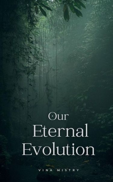 Cover for Vina Mistry · Our Eternal Evolution (Paperback Book) (2024)