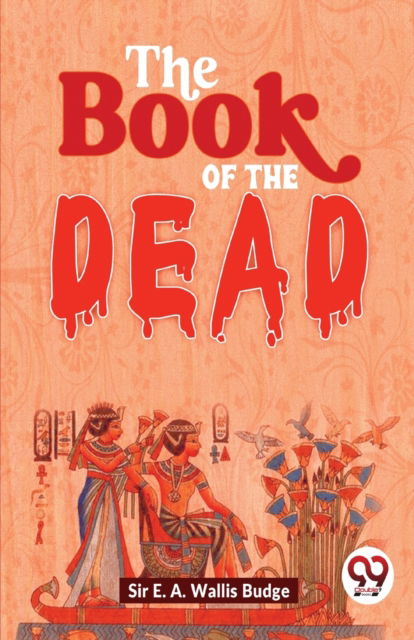 Cover for E. A. Wallis Budge · The Book of the Dead (Paperback Book) (2023)