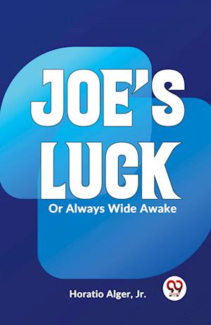 Cover for Horatio Alger · Joe's LuckOr, Always Wide Awake (Edition2023) (Paperback Book) (2023)