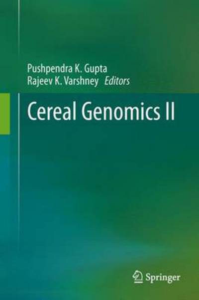 Cover for Pushpendra K Gupta · Cereal Genomics II (Hardcover Book) [2nd ed. 2013 edition] (2013)