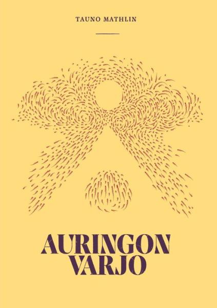 Cover for Tauno Mathlin · Auringon varjo (Pocketbok) (2022)