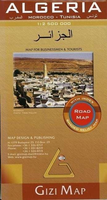 Cover for Gizi Map · Gizi Map. Algeria,morocco,tunisia, Road (Map) (2006)