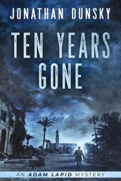 Cover for Jonathan Dunsky · Ten Years Gone (Paperback Bog) (2021)