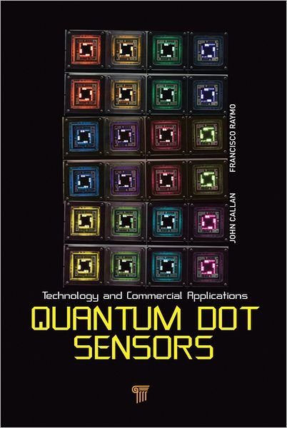 Cover for Quantum Dot Sensors: Technology and Commercial Applications (Gebundenes Buch) (2013)