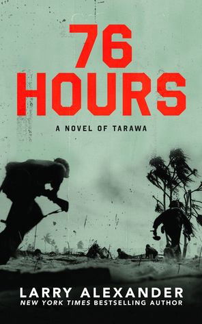 Cover for Larry Alexander · 76 Hours (Hardcover Book) (2023)