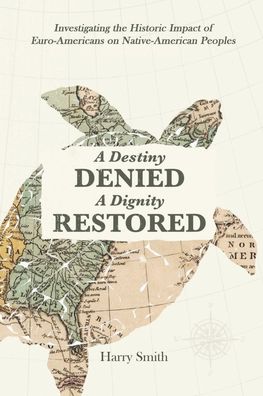 Cover for Harry Smith · A Destiny Denied... A Dignity Restored (Paperback Book) (2020)