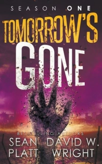 Cover for Sean Platt · Tomorrow's Gone Season 1 - Tomorrow's Gone (Paperback Book) (2021)