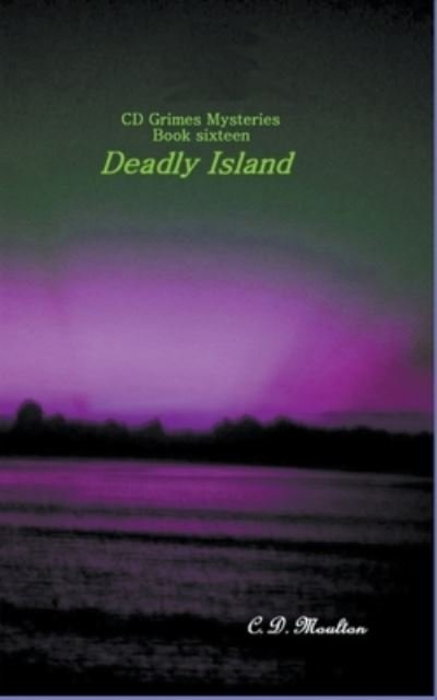 Cover for C D Moulton · Deadly Island (Pocketbok) (2022)