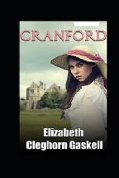 Cover for Elizabeth Cleghorn Gaskell · Cranford Annotated (Pocketbok) (2021)
