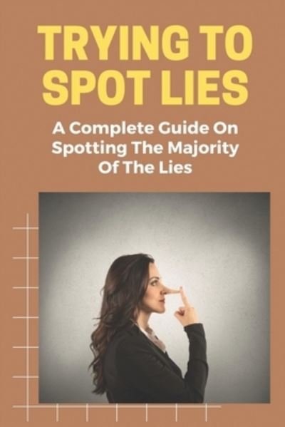 Cover for Berta Coty · Trying To Spot Lies (Paperback Book) (2021)