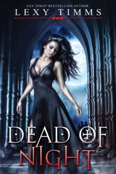 Cover for Lexy Timms · Dead of Night (Paperback Book) (2021)