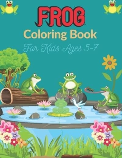 Cover for Drowsa Publications · FROG Coloring Book For Kids Ages 5-7 (Pocketbok) (2020)