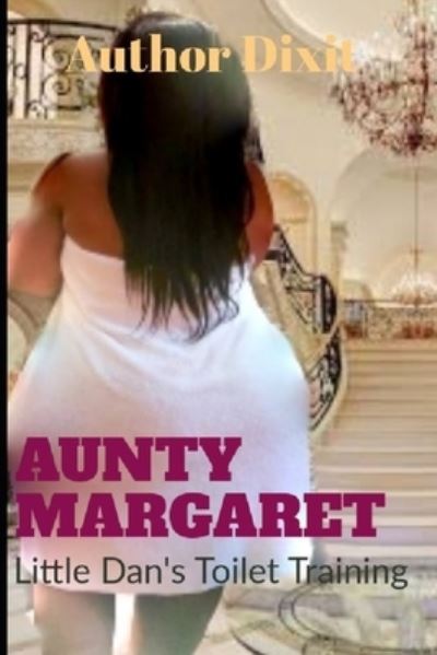 Cover for Author Dixit · Aunty Margaret (Paperback Book) (2020)