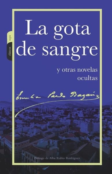 Cover for Emilia Pardo Bazan · La gota de sangre (Paperback Book) (2020)