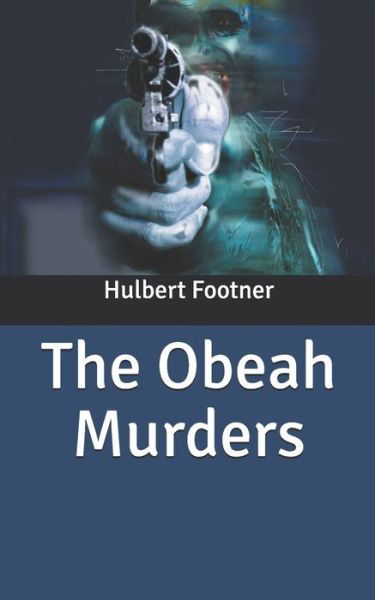 Cover for Hulbert Footner · The Obeah Murders (Paperback Book) (2020)