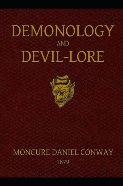 Cover for Moncure Daniel Conway · Demonology and Devil-lore - ILLUSTRATED VERSION (Paperback Book) (2020)
