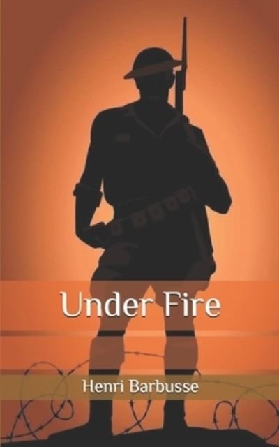 Cover for Henri Barbusse · Under Fire (Paperback Book) (2020)