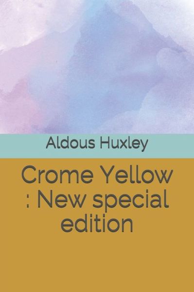 Cover for Aldous Huxley · Crome Yellow (Taschenbuch) (2020)