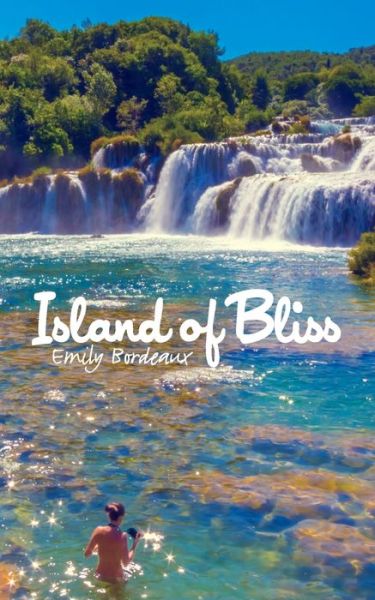 Cover for Emily Bordeaux · Island Of Bliss (Paperback Book) (2020)