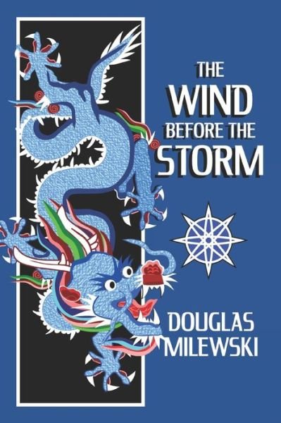 Cover for Douglas Milewski · The Wind Before the Storm - Swansong (Paperback Bog) (2020)