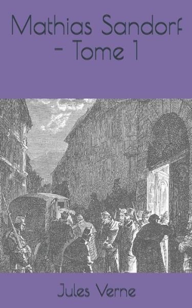 Cover for Jules Verne · Mathias Sandorf - Tome 1 (Pocketbok) (2020)