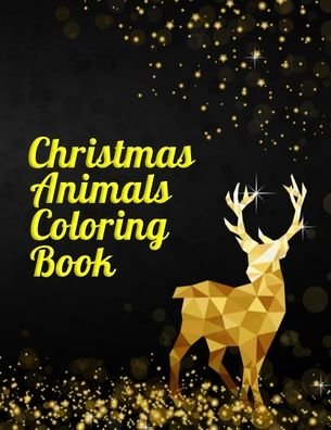 Christmas animals coloring book - Masab Press House - Kirjat - Independently Published - 9798694994002 - keskiviikko 7. lokakuuta 2020