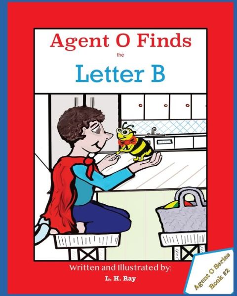 Cover for L H Ray · Agent O Finds the Letter B (Taschenbuch) (2021)