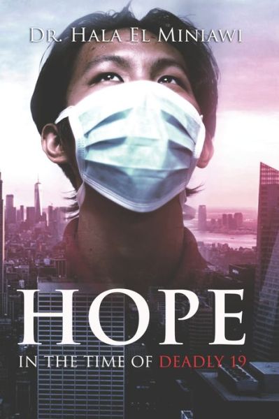 Kirsten Westholter · Hope In The Time Of Deadly 19 (Paperback Book) (2021)